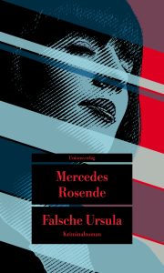 Literatur aus Uruguay: Buchcover Falsche Ursula von Mercedes Rosende